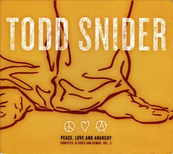 Peace, Love And Anarchy (Rarities, B-Sides And Demos, Vol. I)