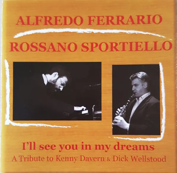 I'll See You In My Dreams (A Tribute To Kenny Davern & Dick Wellstood)