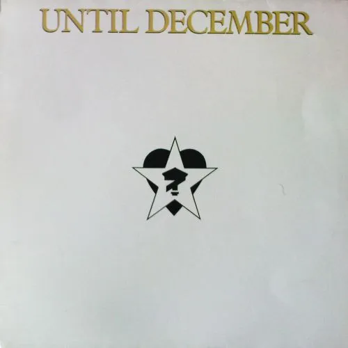 Until December