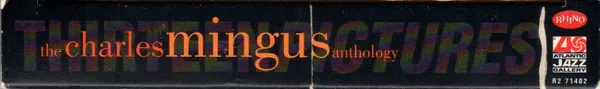 Thirteen Pictures: The Charles Mingus Anthology
