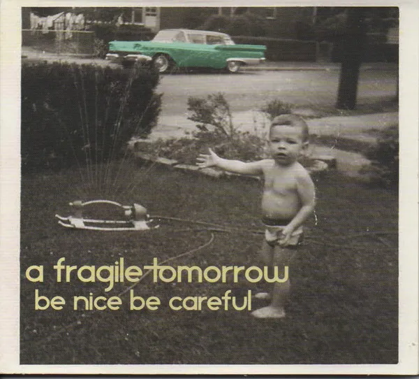 Be Nice Be Careful