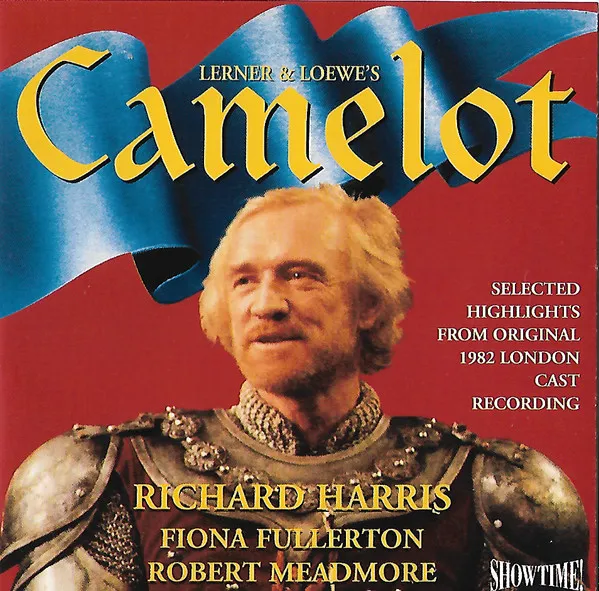Camelot (Selected Highlights From Original 1982 London Cast Recording)