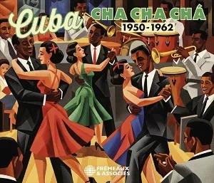 Cuba- Cha Cha Cha 1950-1962