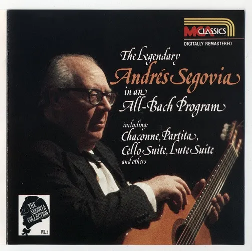 The Segovia Collection Vol. 1: All-Bach Program
