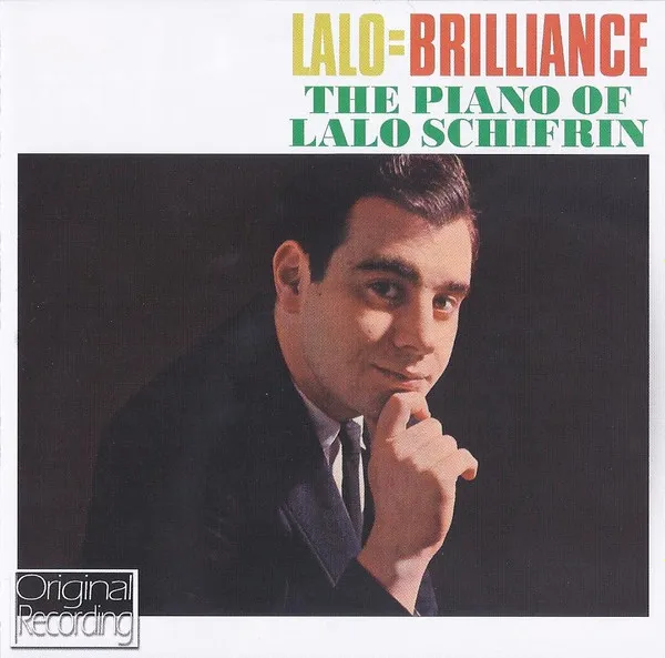 Lalo = Brilliance (The Piano Of Lalo Schifrin)