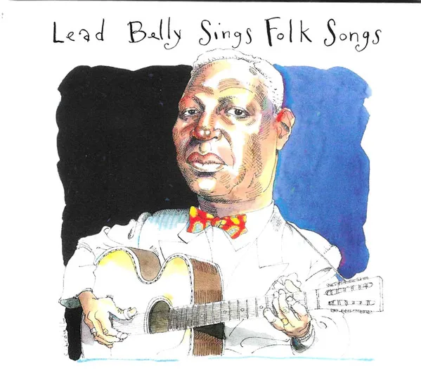 Lead Belly Sings Folk Songs