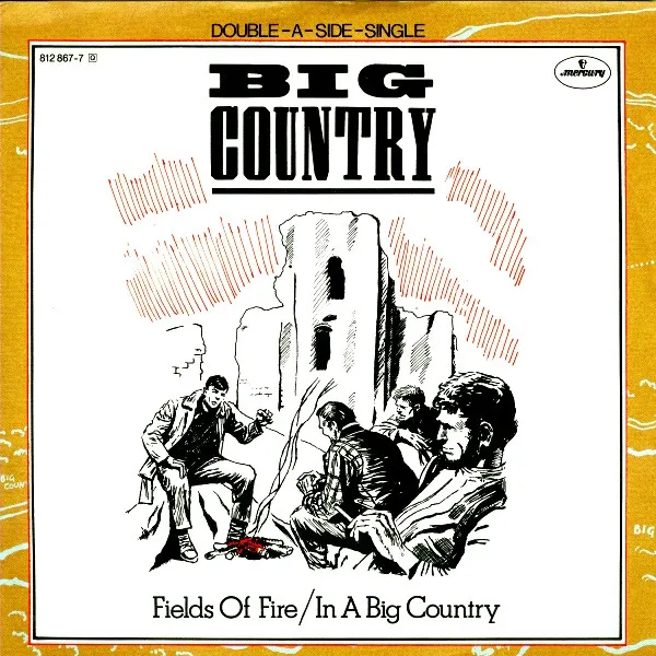 Fields Of Fire / In A Big Country