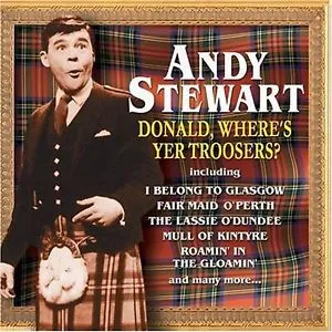 Donald, Where's Yer Troosers?