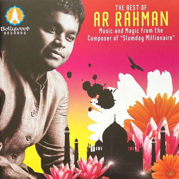 The Best Of A R Rahman
