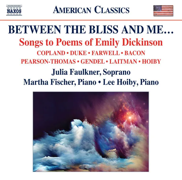 Between The Bliss And Me... (Songs To Poems Of Emily Dickinson)