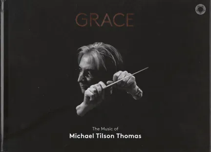 The Musik of Michael Tilson Thomas "Grace" (4CDs & Buch)