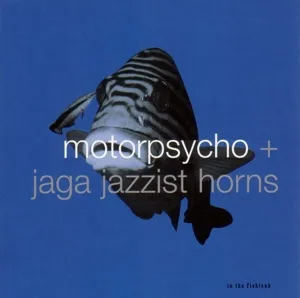 Motorpsycho + Jaga Jazzist Horns