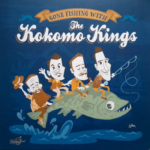 Gone Fishing With the Kokomo Kings