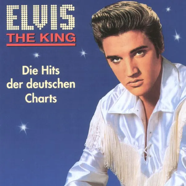 The King (Die Hits Der Deutschen Charts)