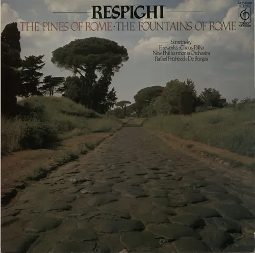 Respighi: The Pines Of Rome / The Fountains Of Rome