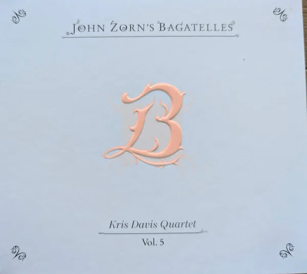 John Zorn's Bagatelles Vol. 5