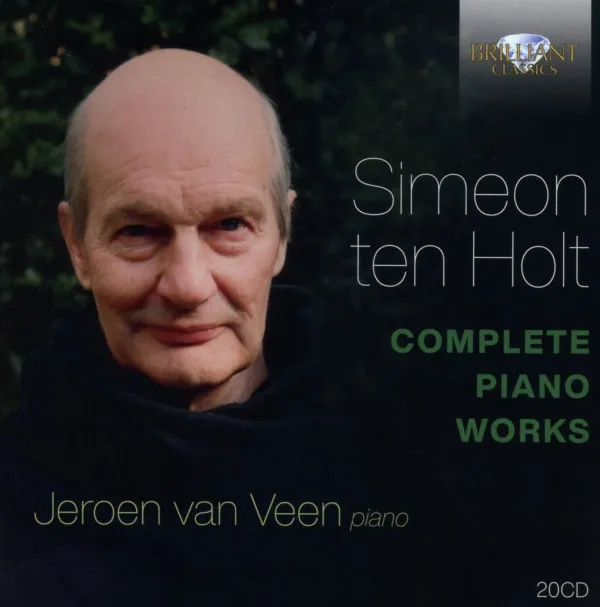 Simeon Ten Holt: Complete Piano Works