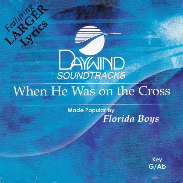 When He Was On The Cross