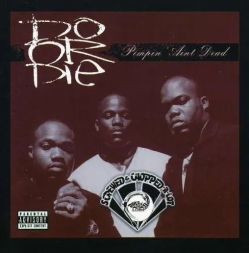 Pimpin' Ain't Dead  (Screwed & Chopped)