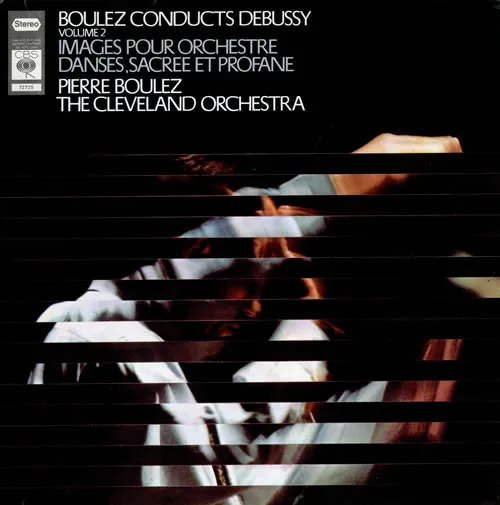 Boulez conducts Debussy, Vol. 2 (Images Pour Orchestre; Danses Sacree Et Profane)