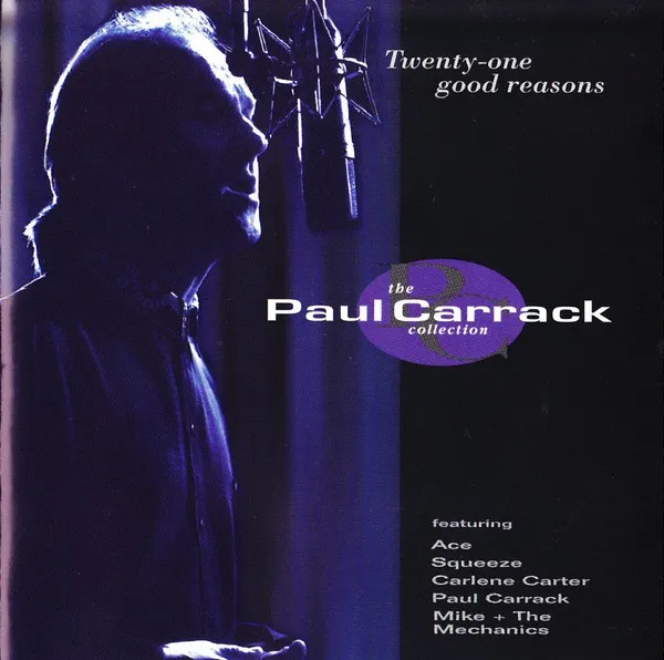 Twenty-One Good Reasons: The Paul Carrack Collection