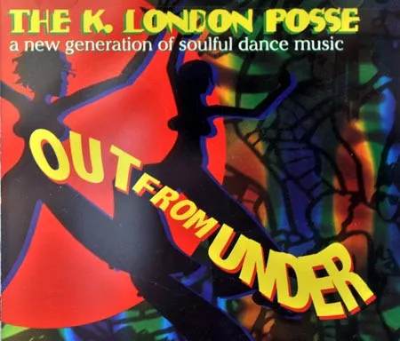 Out From Under (A New Generation Of Soulful Dance Music)