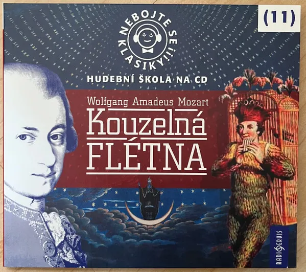 Mozart: Nebojte se klasiky! (11) Kouzelná flétna