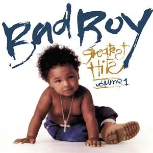 BAD BOY GREATEST HITS VOLUME 1