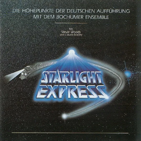 Starlight Express - Die Höhepunkte Der Deutschen Aufführung Mit Dem Bochumer Ensemble