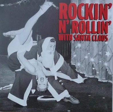 Rockin' & Rollin' With Santa Claus
