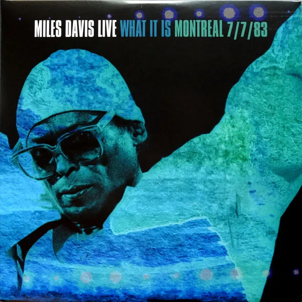 Miles Davis Live What It Is Montreal 7/7/83