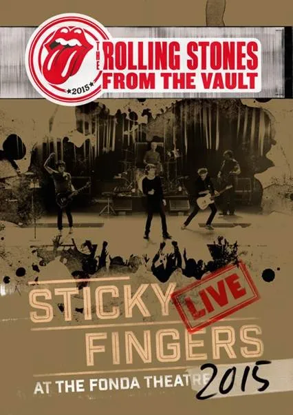 From The Vault: Sticky Fingers – Live At The Fonda Theatre 2015