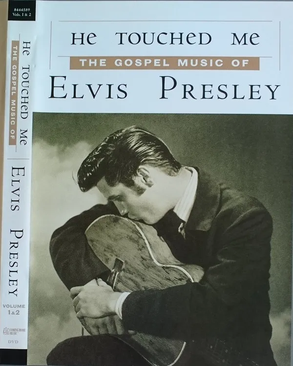 He Touched Me (The Gospel Music Of Elvis Presley) Volume 1 & 2