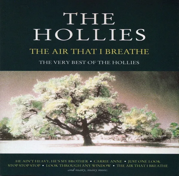 The Air That I Breathe - The Very Best Of The Hollies