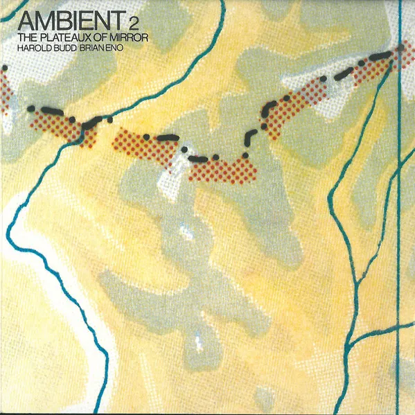 Ambient 2 The Plateaux Of Mirror