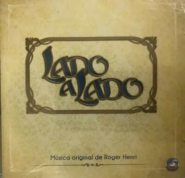 Lado A Lado (Música Original de Roger Henri)