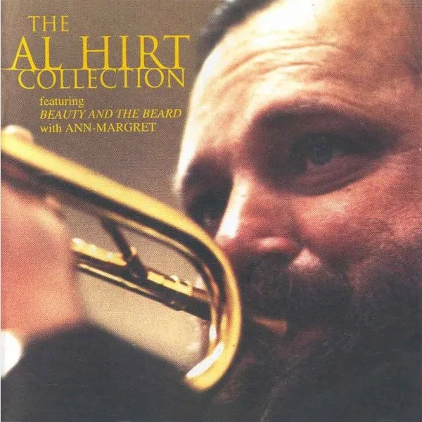 The Al Hirt Collection (Featuring Beauty And The Beard With Ann-Margret)