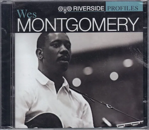 Riverside Profiles: Wes Montgomery