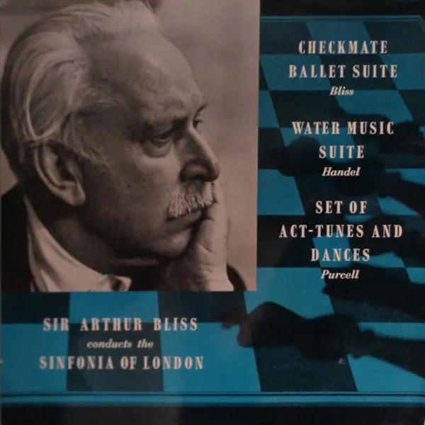 Checkmate Ballet Suite / Water Music Suite / Set Of Act-Tunes And Dances