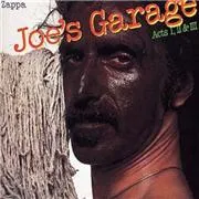 Joe's Garage Acts I, Ii & Iii