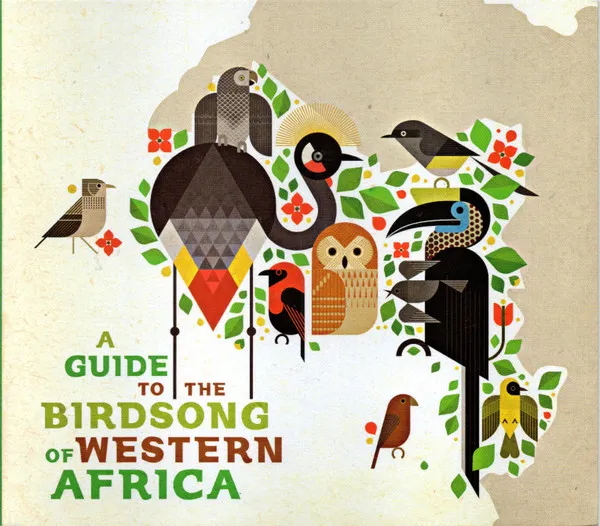 A Guide To the Birdsong of Western Africa