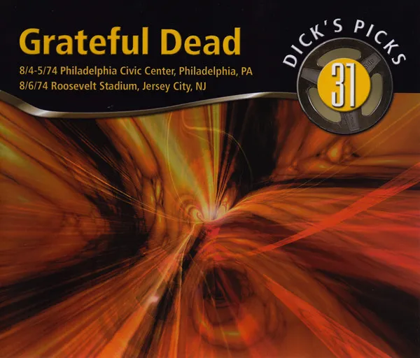 Dick's Picks 31: 8/4-5/74 Philadelphia Civic Center, Philadelphia, PA; 8/6/74 Roosevelt Stadium, Jersey City, NJ