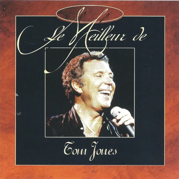 Le Meilleur De Tom Jones