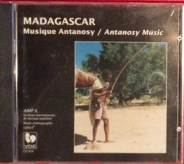 Madagascar: Musique Antanosy = Antanosy Music