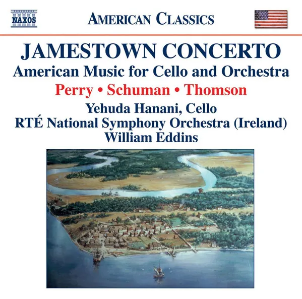 Jamestown Concerto, American Music For Cello And Orchestra