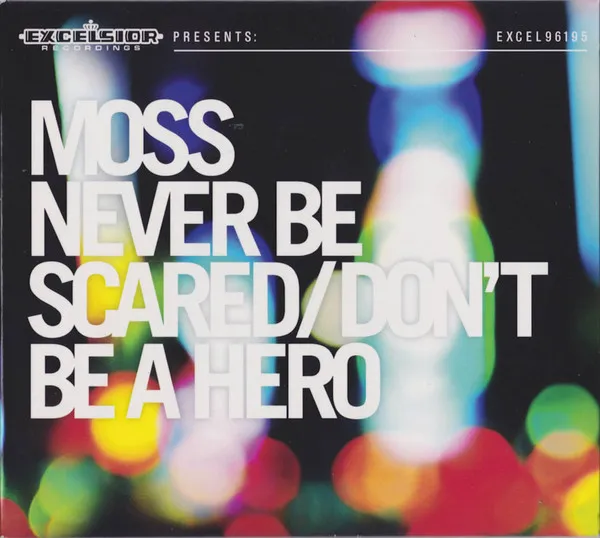 Never Be Scared / Don't Be A Hero