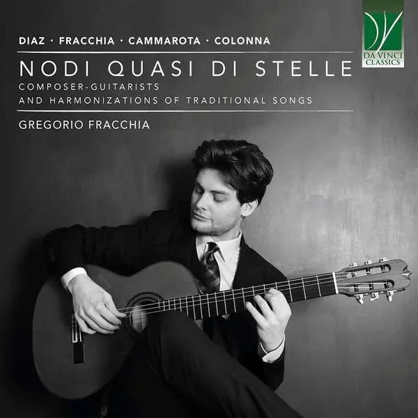 Nodi Quasi Di Stelle (Composer-Guitarists And Harmonizations Of Traditional Songs)