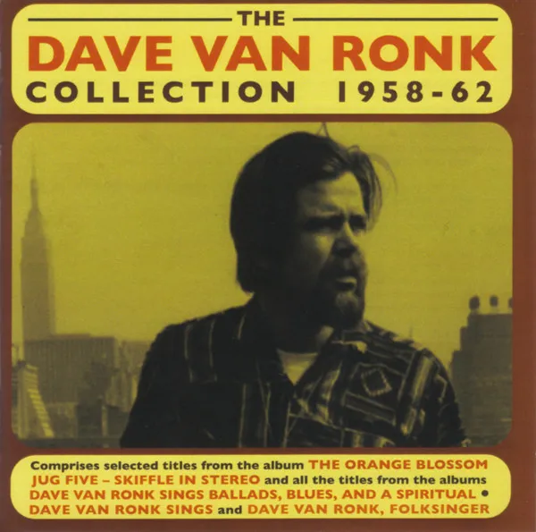 The Dave Van Ronk Collection: 1958-62