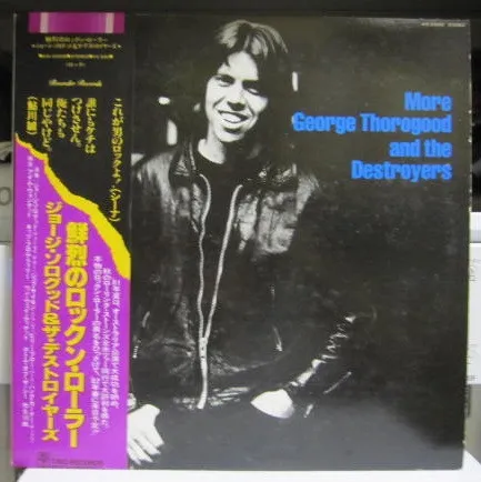 More George Thorogood And The Destroyers