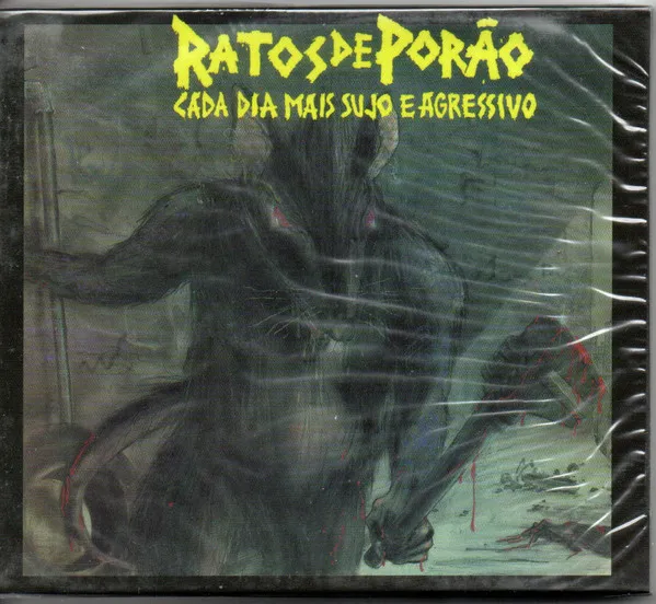 Cada Dia Mais Sujo E Agressivo / Dirty And Aggressive
